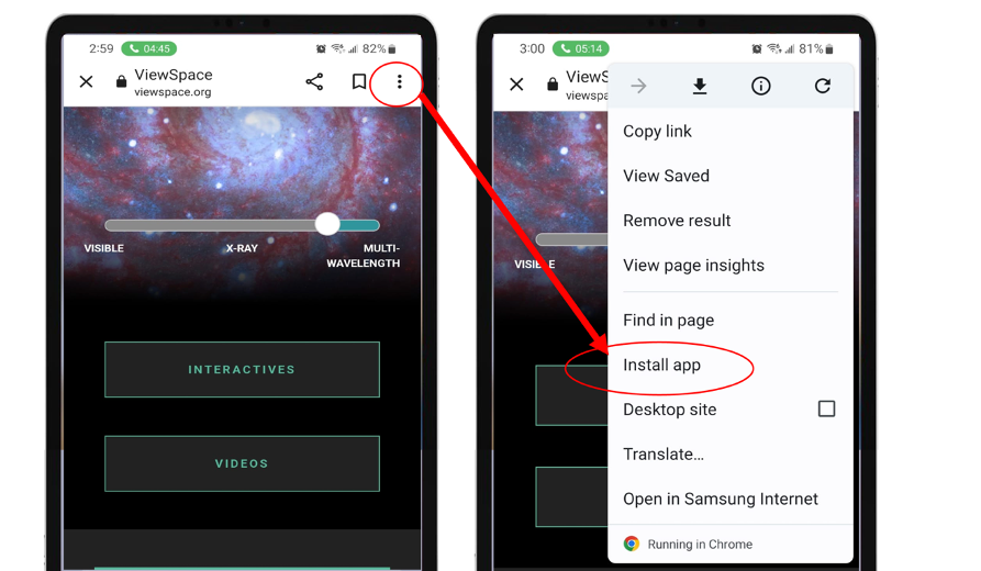 Two Samsung tablet screens are shown side by side showing the ViewSpace website opened in Google Chrome. On the screen to the left, the right side of the top navigation bar has three dots circled in red. The second screen shows a red arrow and circle highlighting the words "Install app" from the drop down menu resulting from clicking on the three dots.